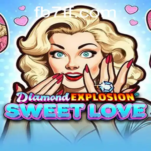Explorando DiamondExplosionSweetLove: Um Novo Mundo de Entretenimento Interativo